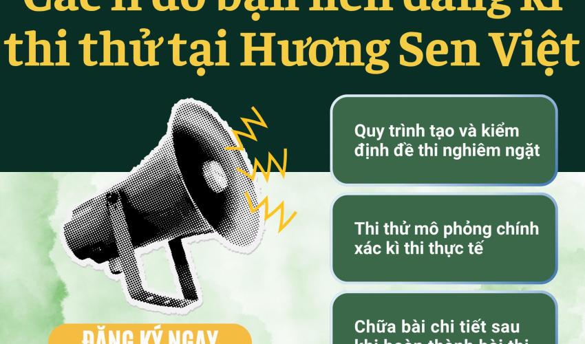 Các lí do nên đăng ký thi thử tại Hương Sen Việt Edu!